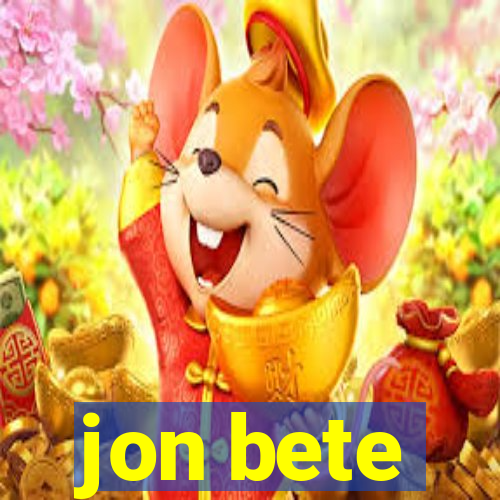 jon bete